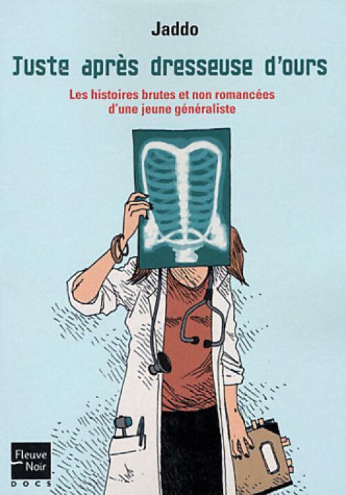 Juste après dresseuse d'ours - Jaddo - Livre