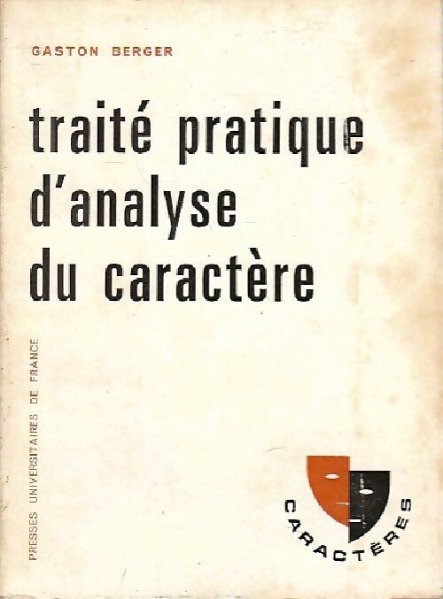 Traité pratique d'analyse du caractère - Gaston Berger - Livre