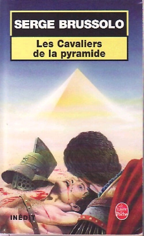 Les cavaliers de la pyramide - Serge Brussolo - Livre