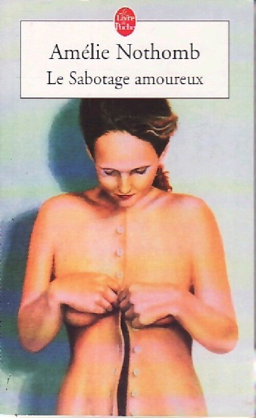 Le sabotage amoureux - Amélie Nothomb - Livre