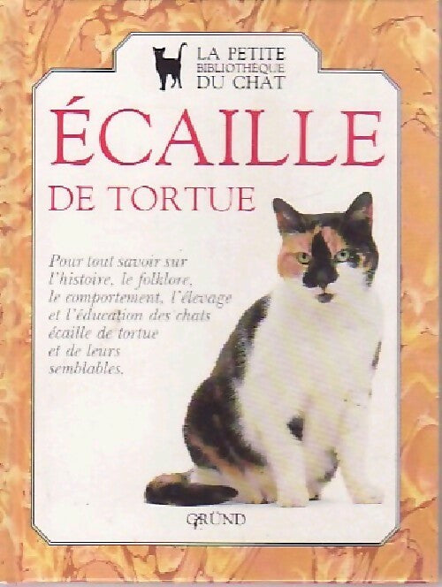 Le chat écaille de tortue - David Taylor, Elizabeth Martyn - Livre