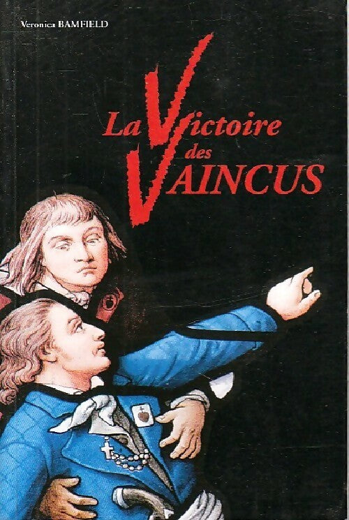 La Victoire des vaincus - Veronica Bamfield - Livre