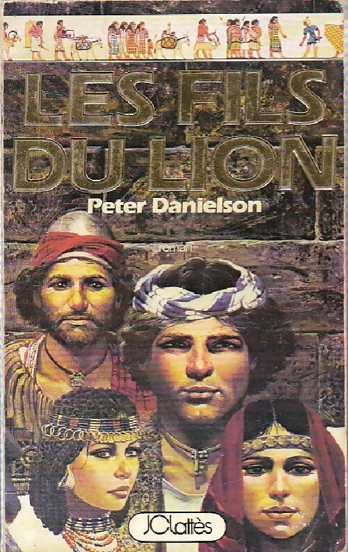 Les fils du lion Tome I  - Peter Danielson - Livre