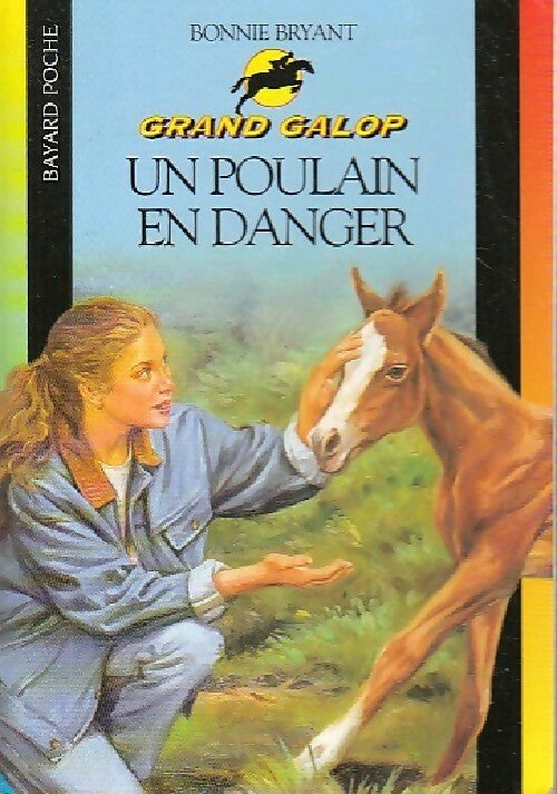 Un poulain en danger - Bonnie Bryant - Livre