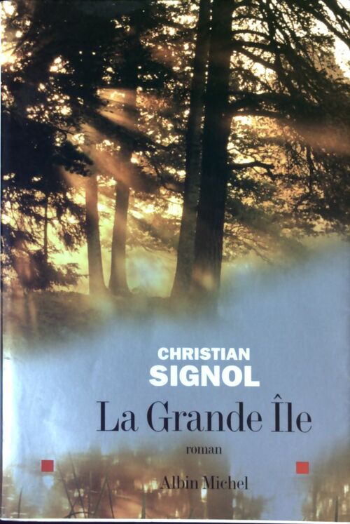 La grande île - Christian Signol - Livre