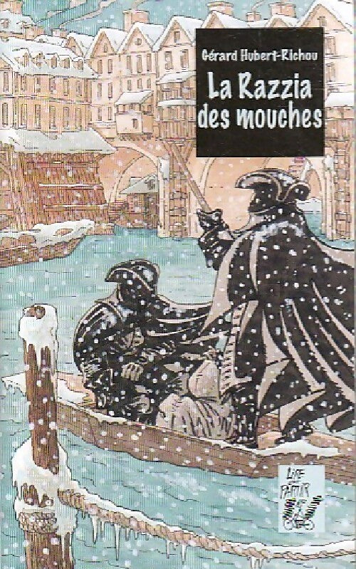 La razzia des mouches - Gérard Hubert-Richou - Livre