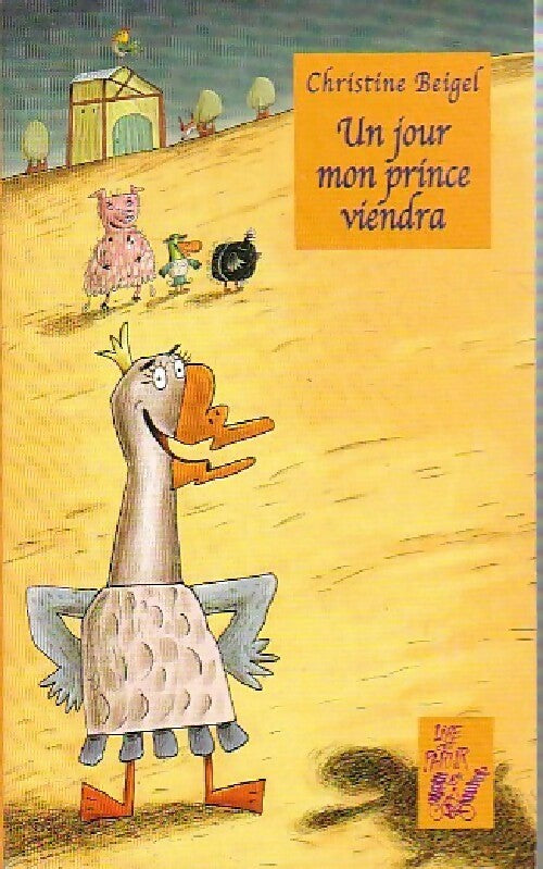 Un jour mon prince viendra - Christine Beigel - Livre