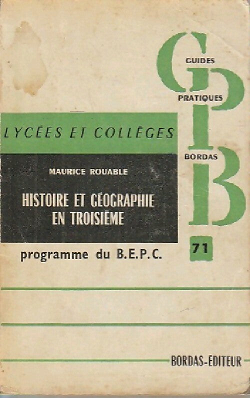 Histoire et géographie du B.E.P.C. (3e) - Maurice Rouable - Livre