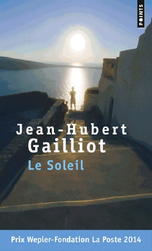Le soleil - Jean-Hubert Gaillot - Livre