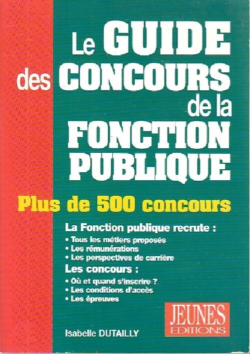 Le guide concours de la fonction publique - Isabelle Dutailly - Livre
