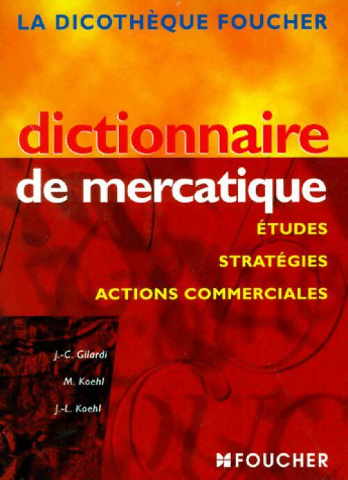 Dictionnaire de mercatique - Collectif - Livre