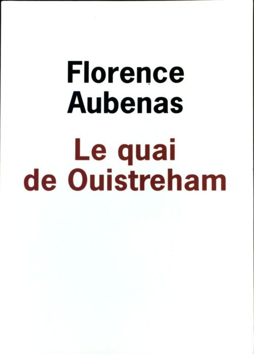 Le quai de Ouistreham - Aubenas Florence - Livre