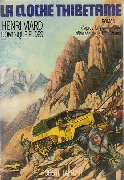 La cloche thibétaine - Henri Viard - Livre
