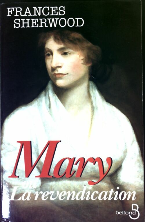 Mary ou la revendication - Francès Sherwood - Livre