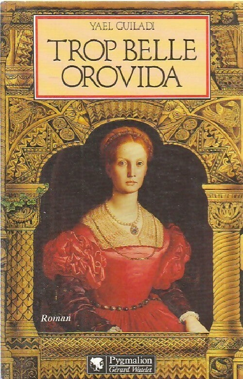 Trop belle Orovida - Yael Guiladi - Livre