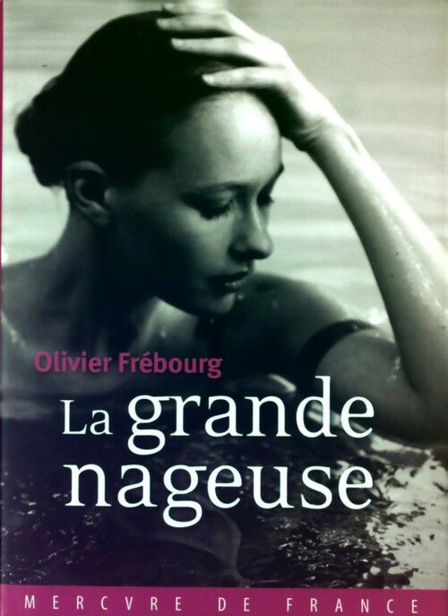 La grande nageuse - Olivier Frébourg - Livre