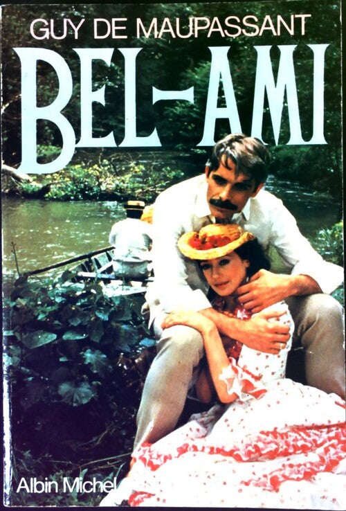 Bel-ami - Guy De Maupassant - Livre