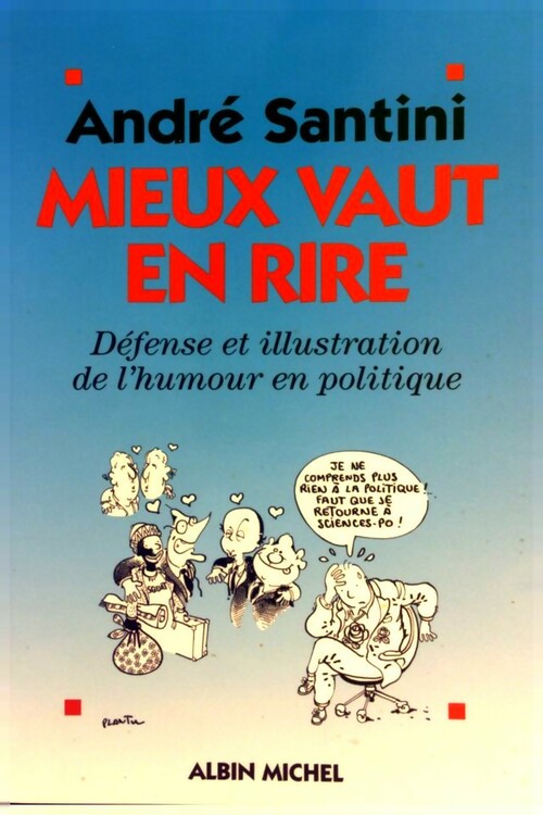 Mieux vaut en rire - André Santini - Livre