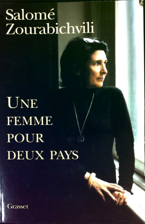 Une femme pour deux pays - Salomé Zourabichvili - Livre