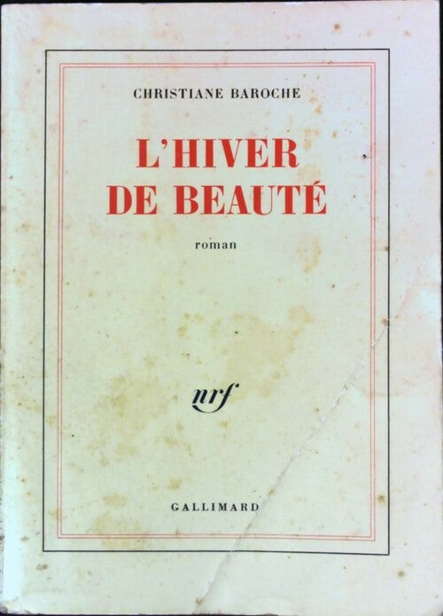 L'hiver de beauté - Christiane Baroche - Livre