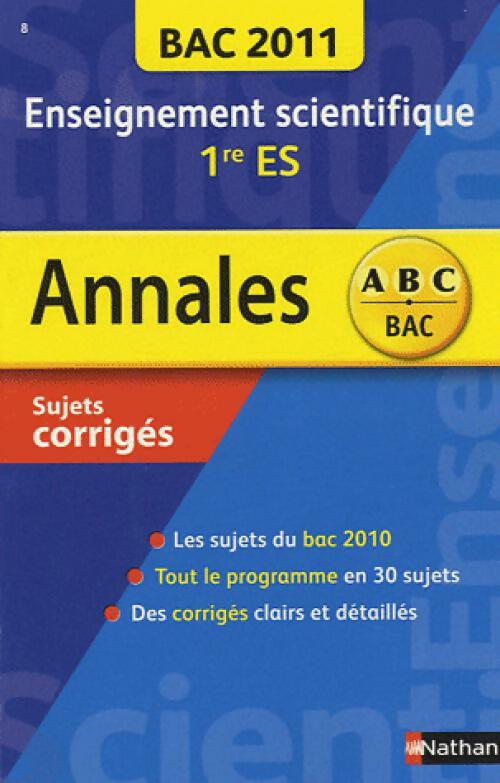 Enseignement scientifique 1ère ES 2011 - Collectif - Livre