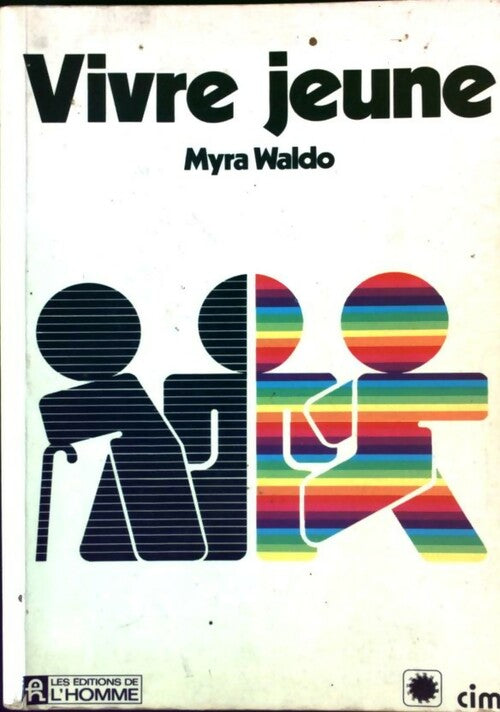 Vivre jeune - Myra Waldo - Livre