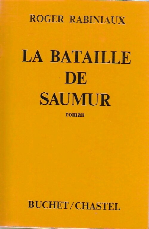 La bataille de Saumur - Roger Rabiniaux - Livre