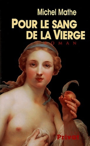 Pour le sang de la vierge - Michel Mathe - Livre