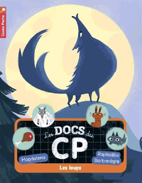 Les docs du CP : Les loups - Magdalena - Livre