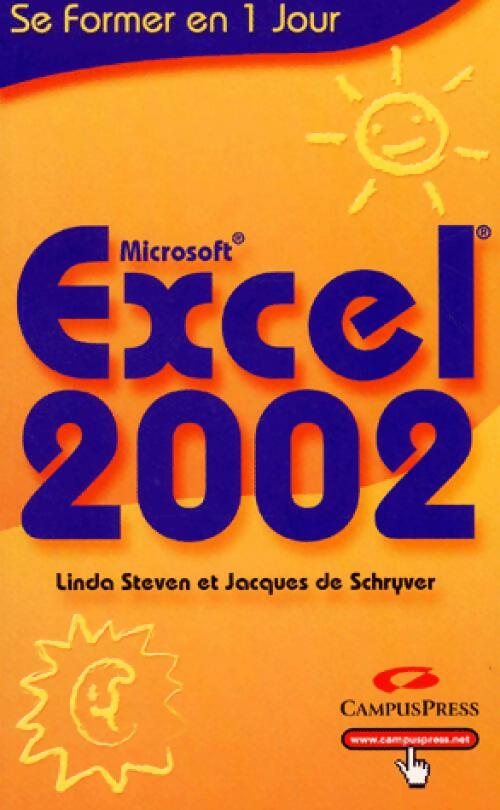 Excel 2002 - Linda Steven, Jacques De Schryver - Livre