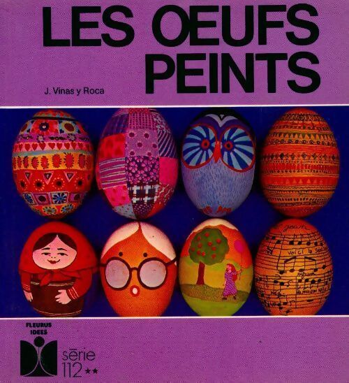 Les oeufs peints - Josette Vinas y Roca - Livre