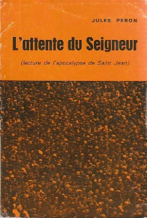 L'attente du seigneur - Jean peron - Livre