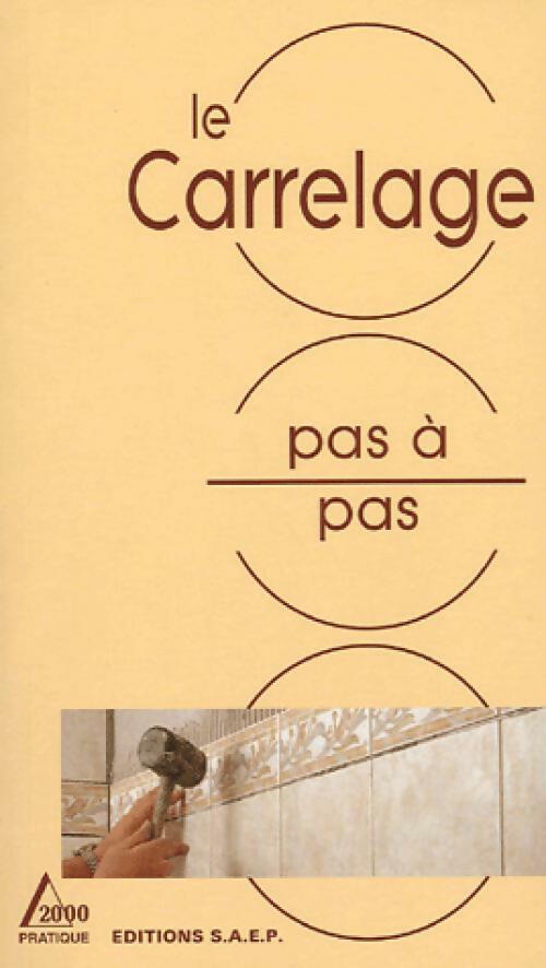 Le carrelage pas à pas - Marcel Guedj - Livre