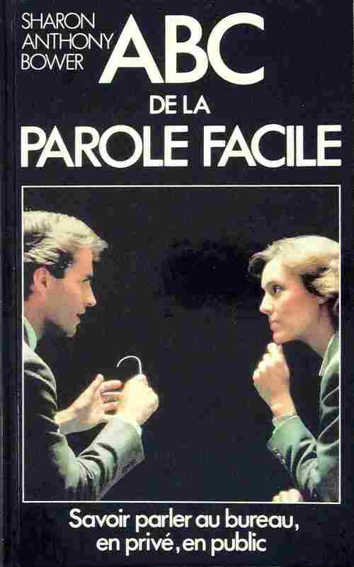 ABC de la parole facile - S.A. Bower - Livre
