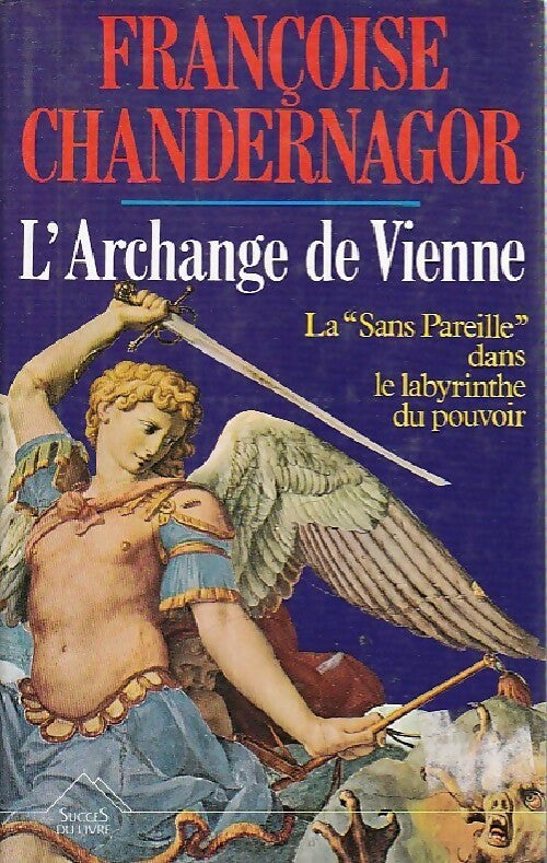 L'archange de Vienne - Françoise Chandernagor - Livre