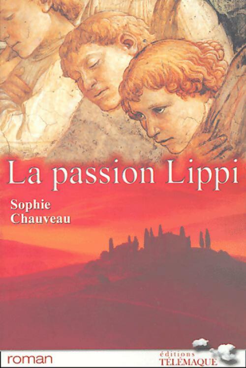 La passion Lippi - Sophie Chauveau - Livre