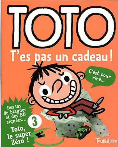 Toto, t'es pas un cadeau ! - Frank Girard - Livre
