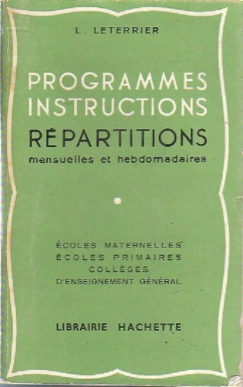 Programmes, instructions, répartitions - L. Leterrier - Livre