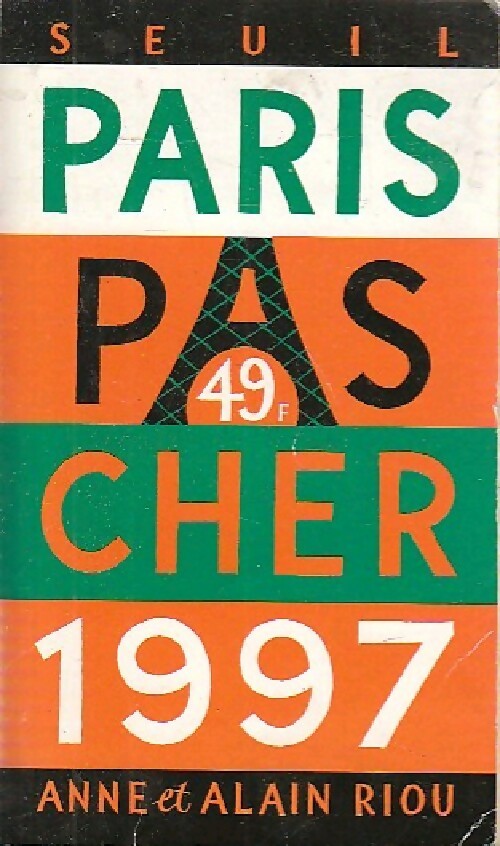Paris pas cher 1997 - Alain Riou, Anne Riou - Livre