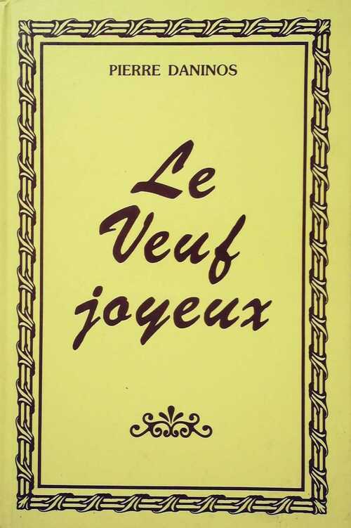 Le veuf joyeux - Pierre Daninos - Livre