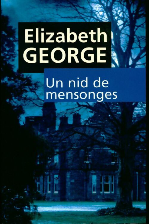 Un nid de mensonges - Elizabeth George - Livre