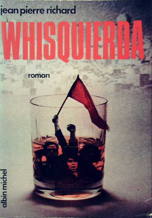 Whisquierda - Jean-Pierre Richard - Livre