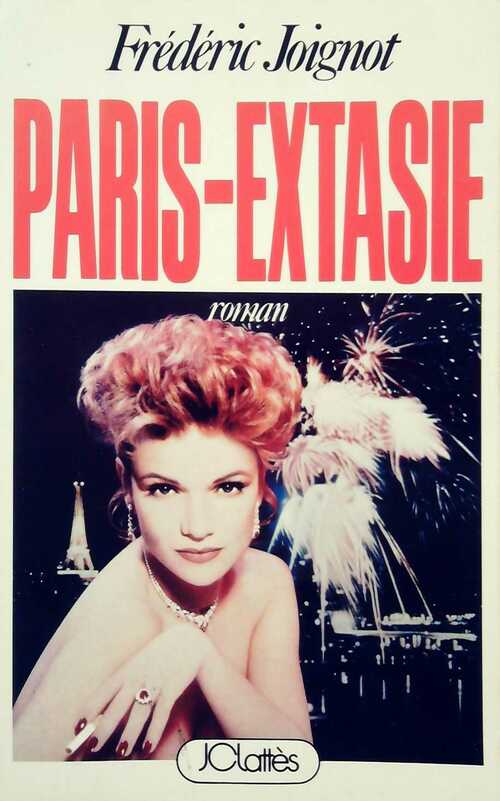 Paris-extasie - Frédéric Joignot - Livre