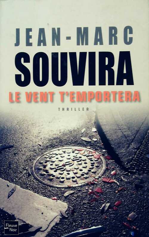 Le vent t'emportera - Jean-Marc Souvira - Livre