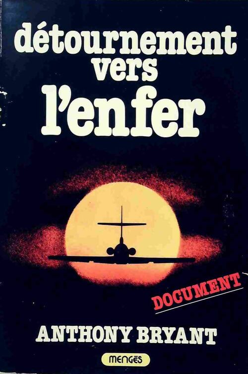 Détournement vers l'enfer - Anthony Bryant - Livre