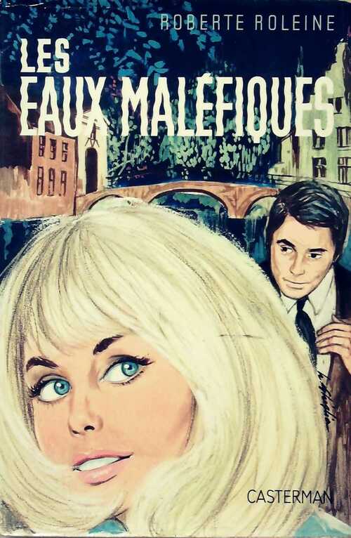 Les eaux maléfiques - Roberte Roleine - Livre