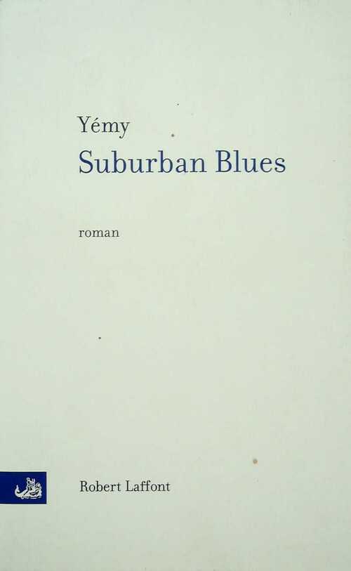 Suburban blues - Yémy - Livre
