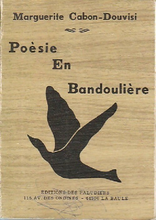 Poésie en bandoulière - Marguerite Cabon-Douvisi - Livre