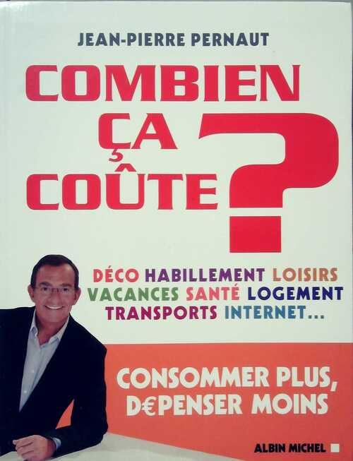 Combien ça coûte ? 2001 - Jean-Pierre Pernaut - Livre