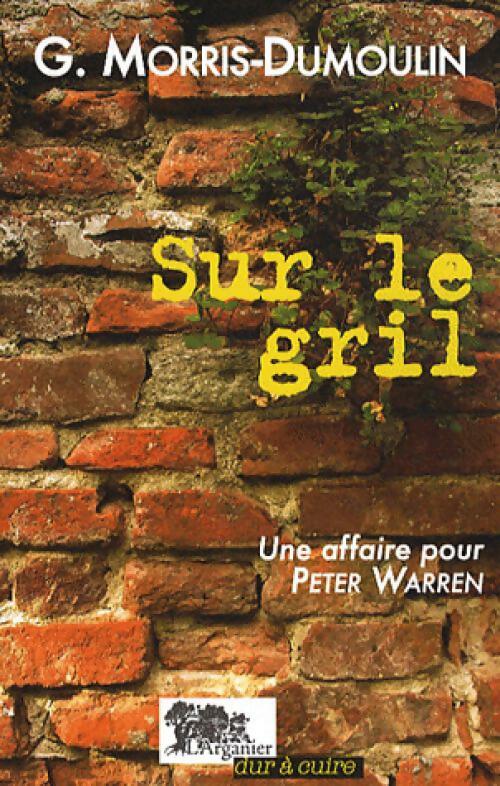 Sur le gril - Gilles Morris - Livre